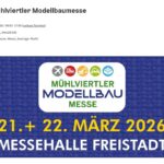 2. Mühlviertler Modellbaumesse - Messehalle, Freistadt, Freistadt